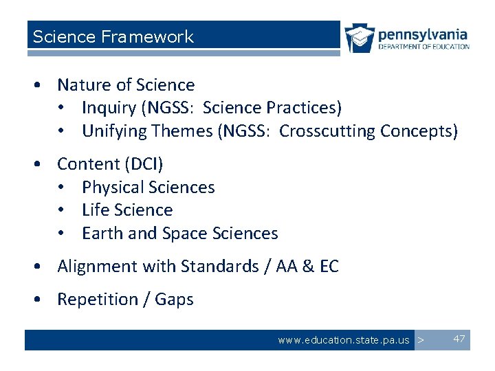 Science Framework • Nature of Science • Inquiry (NGSS: Science Practices) • Unifying Themes