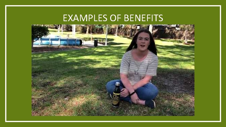 EXAMPLES OF BENEFITS 