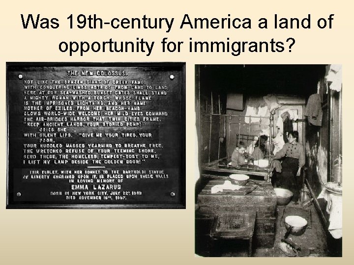 Was 19 th-century America a land of opportunity for immigrants? 