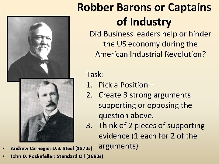 Robber Barons or Captains of Industry Did Business leaders help or hinder the US