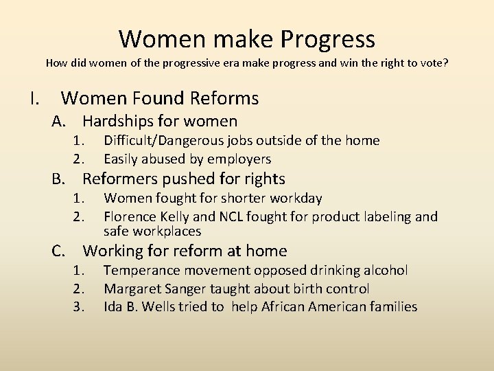 Women make Progress How did women of the progressive era make progress and win