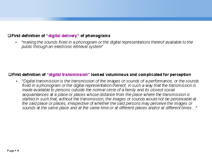 q. First definition of “digital delivery” of phonograms • “making the sounds fixed in