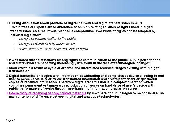 q. During discussion about problem of digital delivery and digital transmission in WIPO Committees