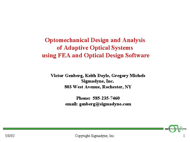Optomechanical Design and Analysis of Adaptive Optical Systems using FEA and Optical Design Software
