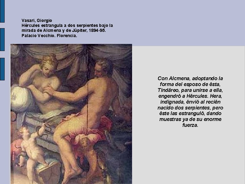 Vasari, Giorgio Hércules estrangula a dos serpientes bajo la mirada de Alcmena y de