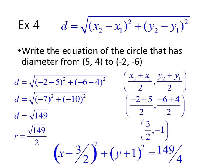 Ex 4 • Write the equation of the circle that has diameter from (5,