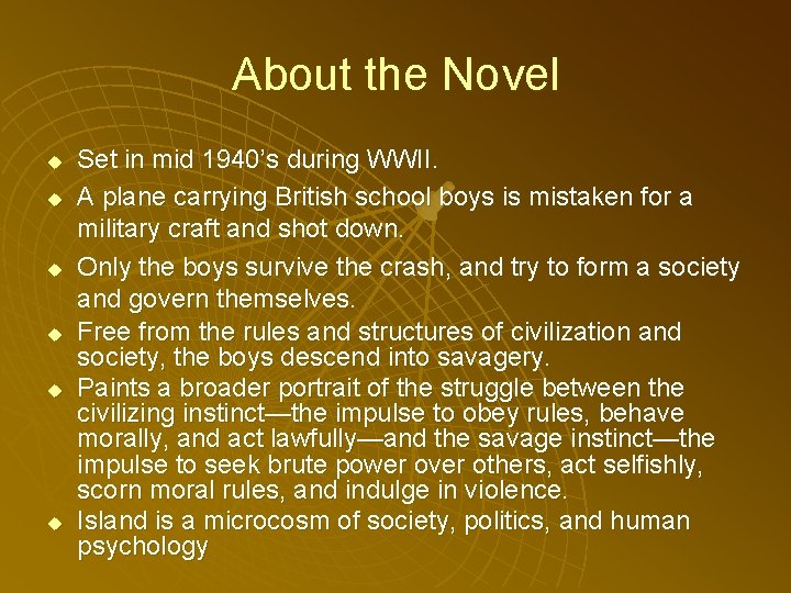 About the Novel u u u Set in mid 1940’s during WWII. A plane About the Novel u u u Set in mid 1940’s during WWII. A plane