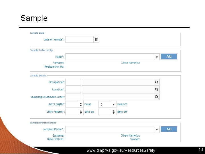 Sample www. dmp. wa. gov. au/Resources. Safety 13 
