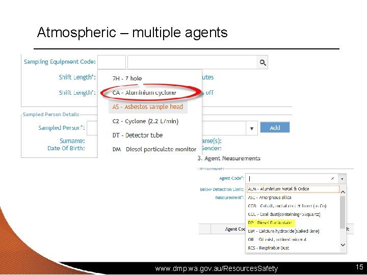 Atmospheric – multiple agents www. dmp. wa. gov. au/Resources. Safety 15 