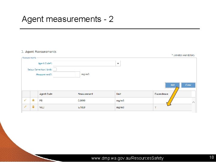 Agent measurements - 2 www. dmp. wa. gov. au/Resources. Safety 18 