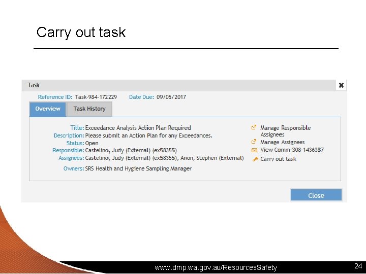 Carry out task www. dmp. wa. gov. au/Resources. Safety 24 