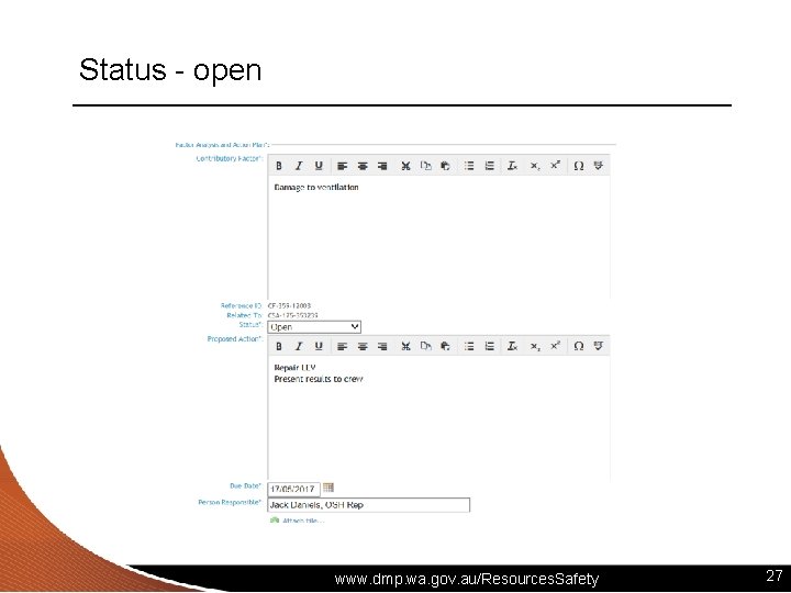 Status - open www. dmp. wa. gov. au/Resources. Safety 27 