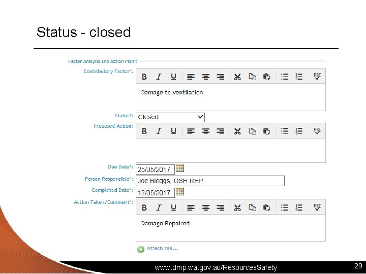 Status - closed www. dmp. wa. gov. au/Resources. Safety 29 