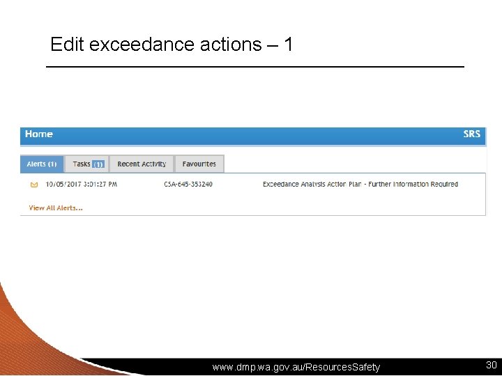 Edit exceedance actions – 1 www. dmp. wa. gov. au/Resources. Safety 30 