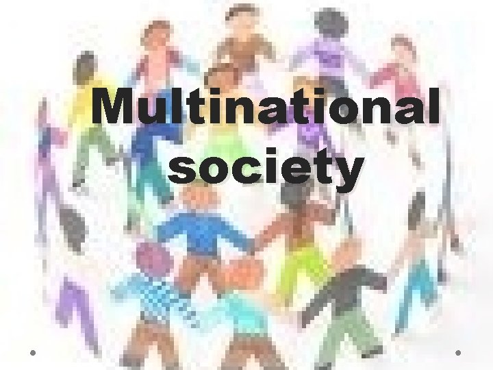 Multinational society 