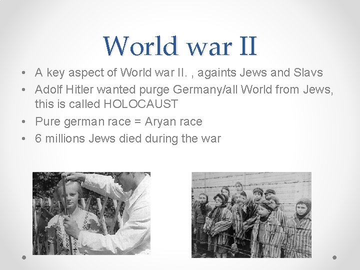 World war II • A key aspect of World war II. , againts Jews