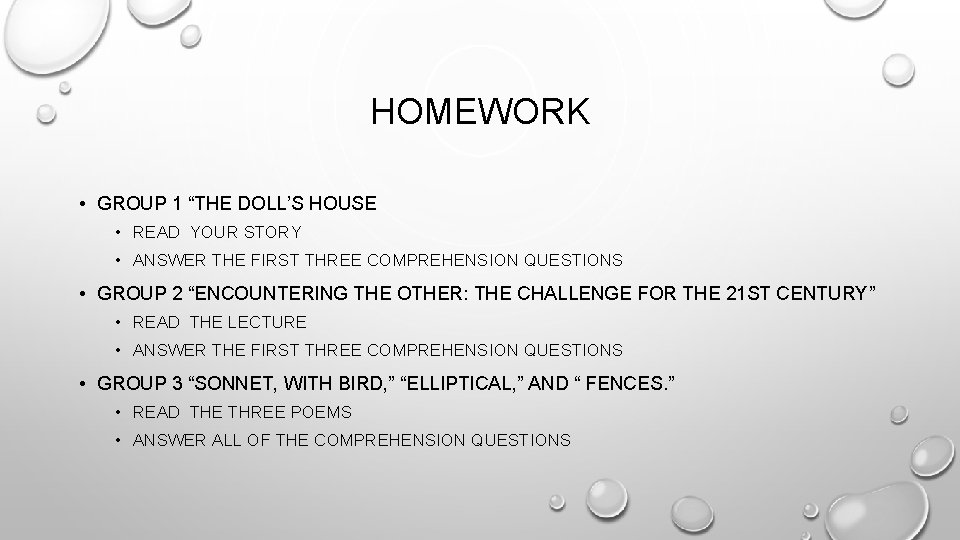 HOMEWORK • GROUP 1 “THE DOLL’S HOUSE • READ YOUR STORY • ANSWER THE