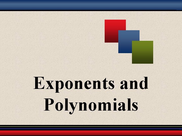 Exponents and Polynomials 