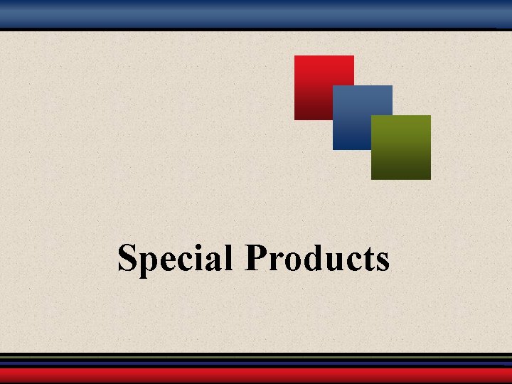 Special Products 