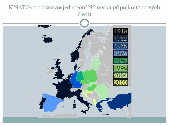 K NATO se od znovusjednocení Německa připojilo 12 nových členů 