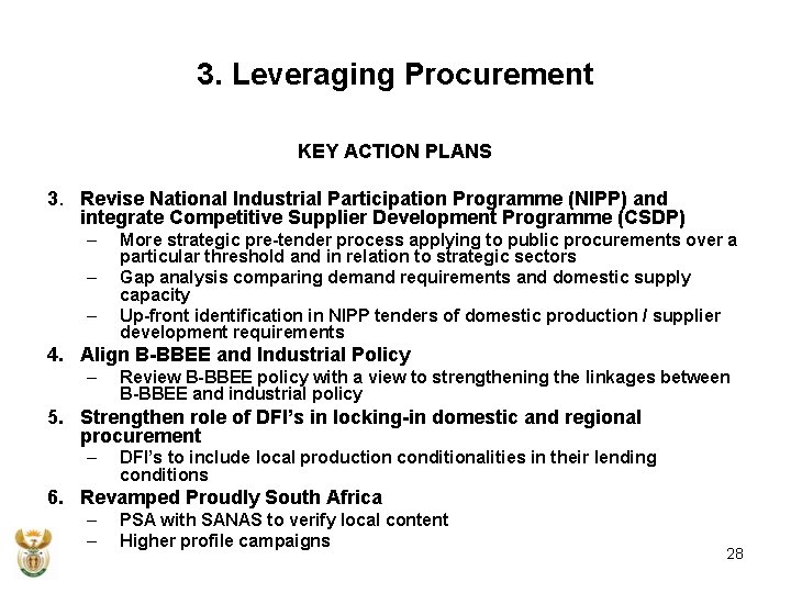 3. Leveraging Procurement KEY ACTION PLANS 3. Revise National Industrial Participation Programme (NIPP) and