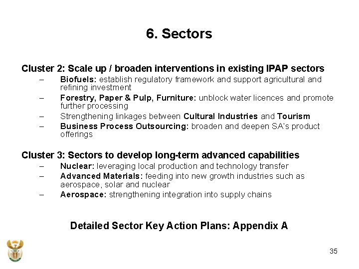 6. Sectors Cluster 2: Scale up / broaden interventions in existing IPAP sectors –