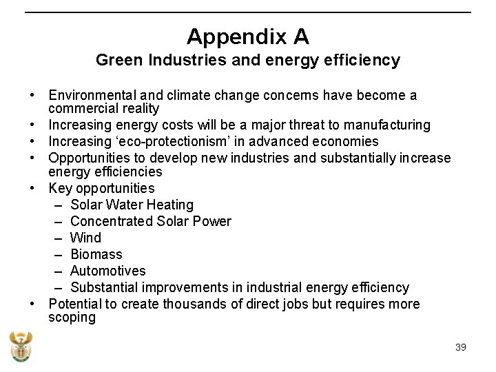 Appendix A Green Industries and energy efficiency • Environmental and climate change concerns have
