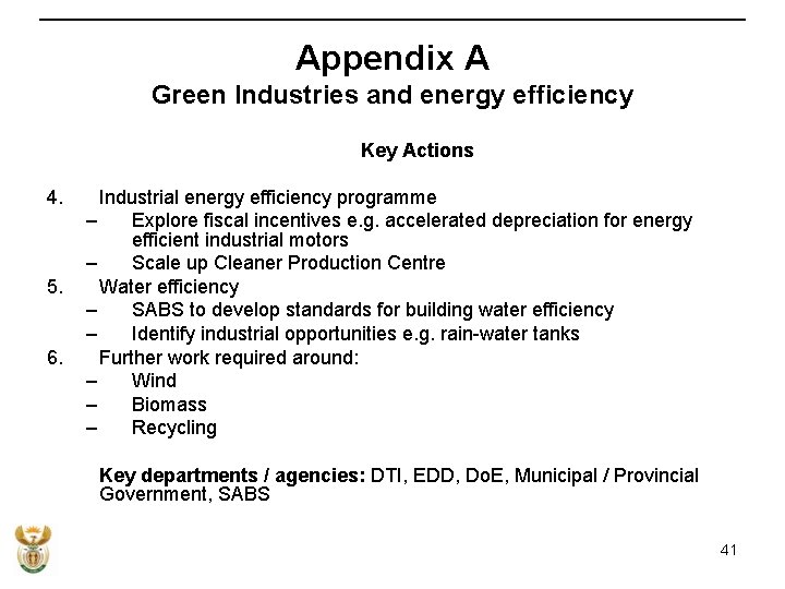 Appendix A Green Industries and energy efficiency Key Actions 4. 5. 6. Industrial energy