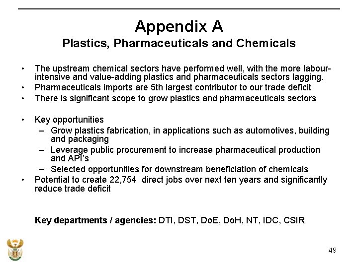 Appendix A Plastics, Pharmaceuticals and Chemicals • • • The upstream chemical sectors have