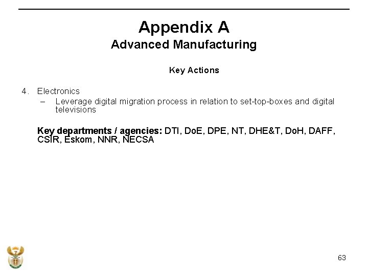 Appendix A Advanced Manufacturing Key Actions 4. Electronics – Leverage digital migration process in