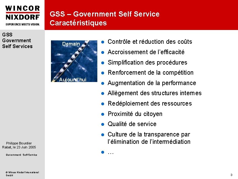 GSS – Government Self Service Caractéristiques GSS Government Self Services Demain Aujourd’hui l Contrôle