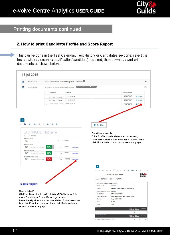 e-volve Centre Analytics USER GUIDE Printing documents continued 2. How to print Candidate Profile