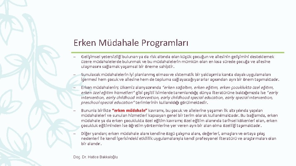 Erken Müdahale Programları – Gelis imsel yetersizlig i bulunan ya da risk altında olan