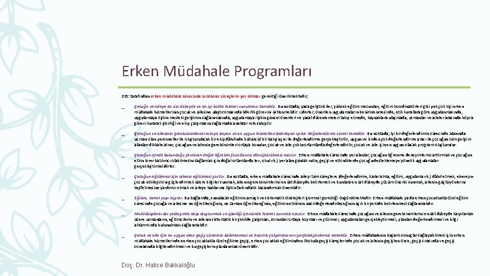 Erken Müdahale Programları DEC tarafından erken mu dahale su recinde sıralanan su rec lerin