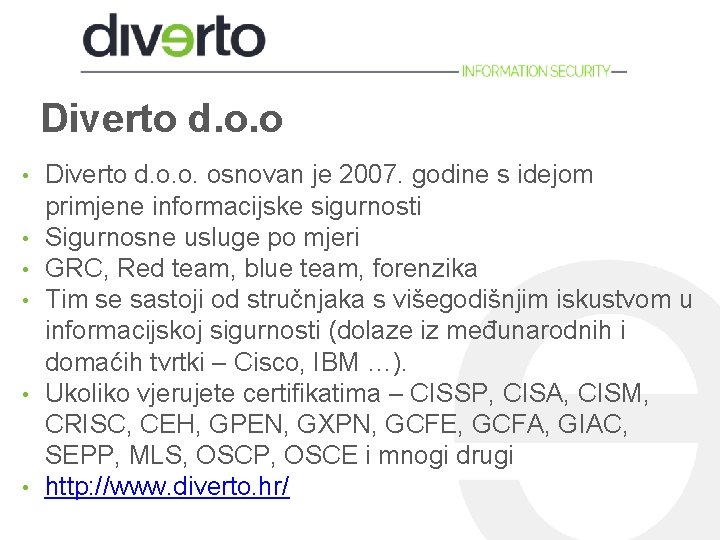 Diverto d. o. o • • • Diverto d. o. o. osnovan je 2007.