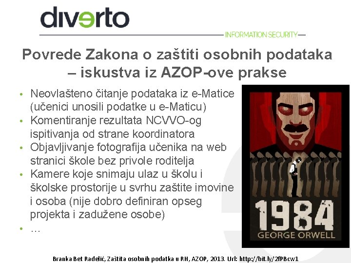 Povrede Zakona o zaštiti osobnih podataka – iskustva iz AZOP-ove prakse • • •