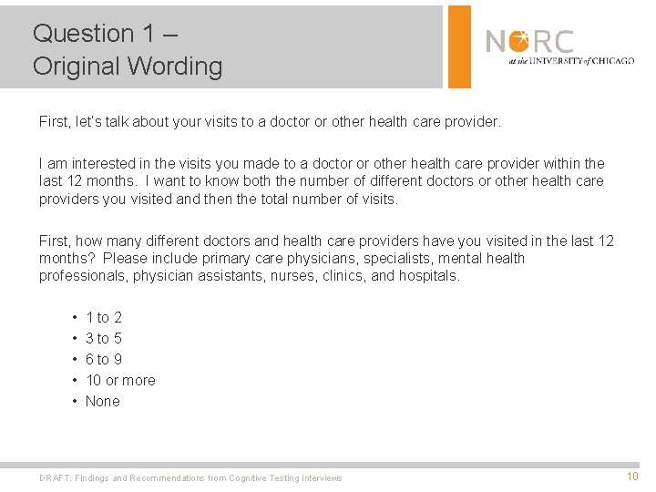Question 1 – Original Wording First, let’s talk about your visits to a doctor