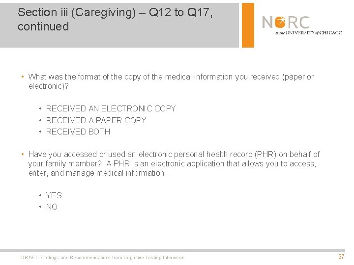 Section iii (Caregiving) – Q 12 to Q 17, continued • What was the
