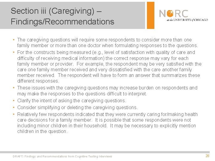Section iii (Caregiving) – Findings/Recommendations • The caregiving questions will require some respondents to