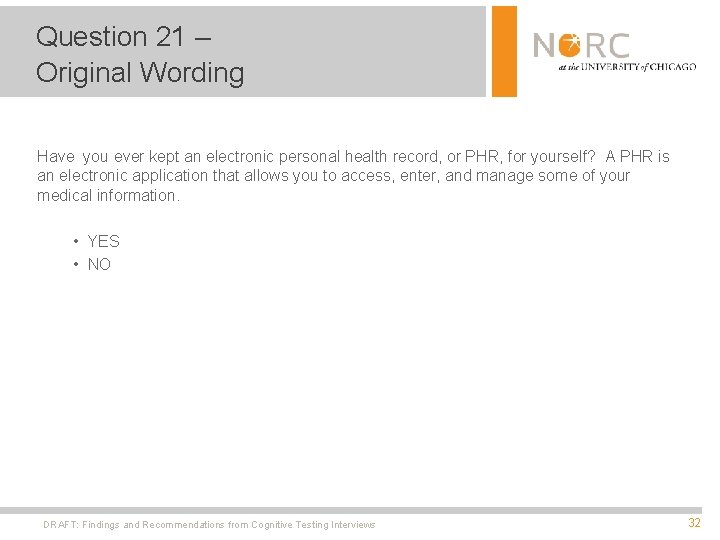 Question 21 – Original Wording Have you ever kept an electronic personal health record,