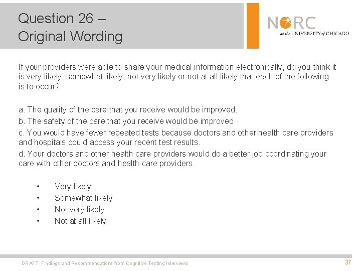 Question 26 – Original Wording If your providers were able to share your medical