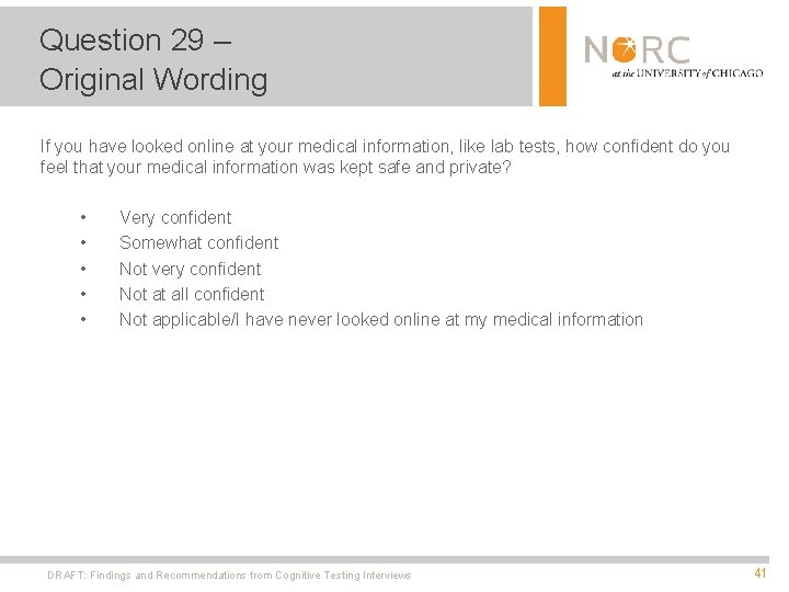 Question 29 – Original Wording If you have looked online at your medical information,