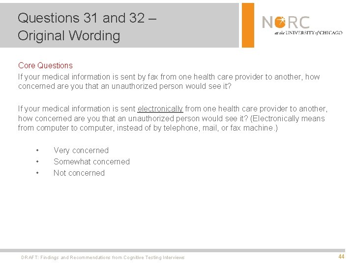 Questions 31 and 32 – Original Wording Core Questions If your medical information is