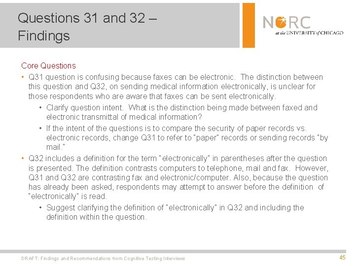 Questions 31 and 32 – Findings Core Questions • Q 31 question is confusing