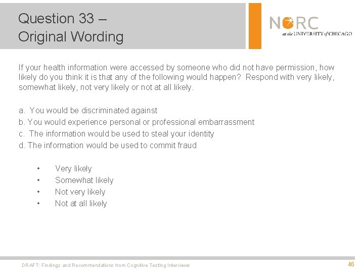 Question 33 – Original Wording If your health information were accessed by someone who
