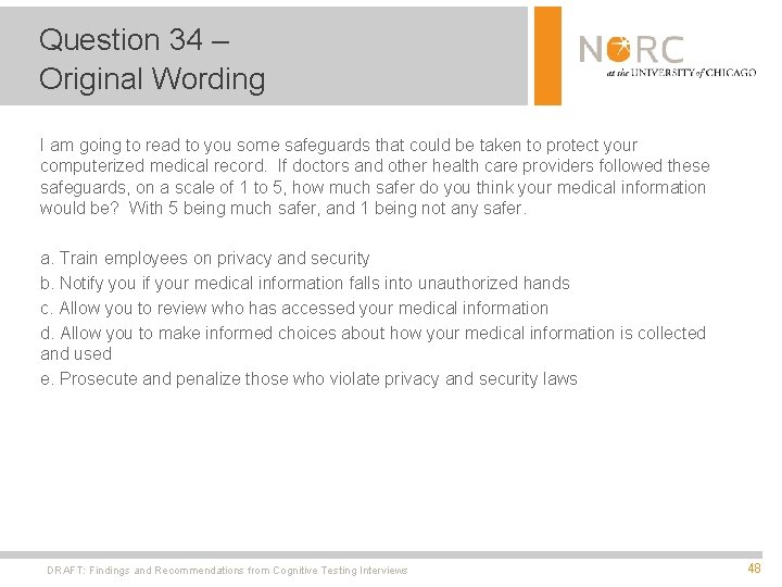 Question 34 – Original Wording I am going to read to you some safeguards