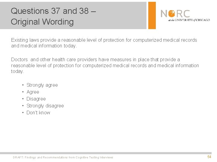Questions 37 and 38 – Original Wording Existing laws provide a reasonable level of