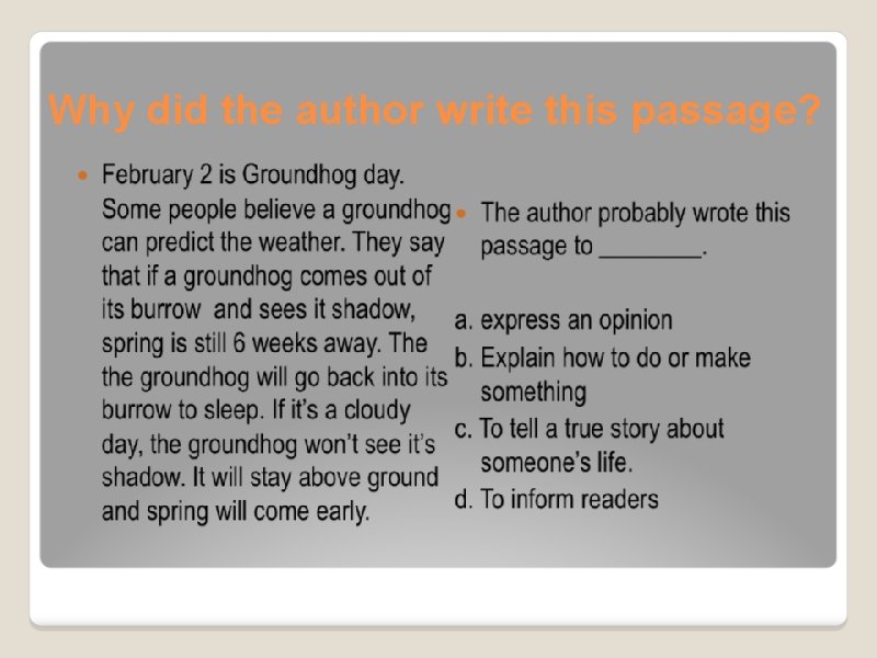 Why did the author write this passage? 