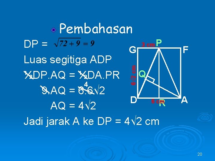 Pembahasan F 6√ 2 cm 3 cm P DP = G Luas segitiga ADP