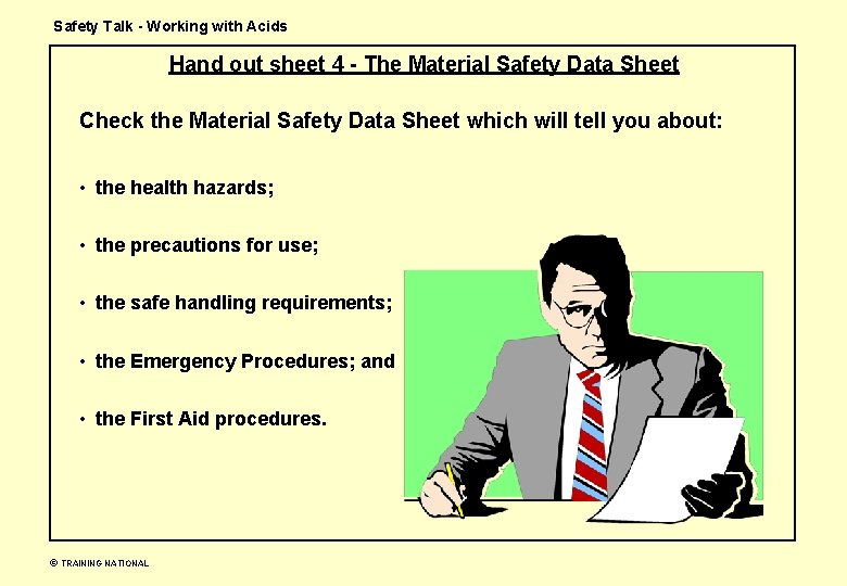 Safety Talk - Working with Acids Hand out sheet 4 - The Material Safety Safety Talk - Working with Acids Hand out sheet 4 - The Material Safety